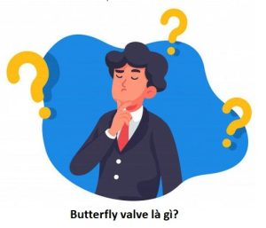 Butterfly valve là gì?