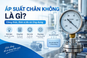 Áp suất chân không là gì